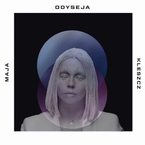 Download track Odyseja Maja Kleszcz