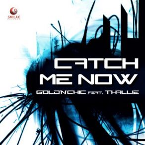 Download track Catch Me Now (Club Mix) Gold'N'Chic, Thallie