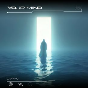 Download track Your Mind (Extended Mix) LarryO