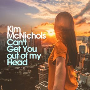 Download track Can't Get You Out Of My Head (Highpass Remix) Kim McNichols