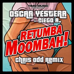 Download track Retumba Moombah (Chris Odd Radio Edit) Chris Odd