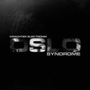 Download track Oslo Syndrome Krachtek Elektronik