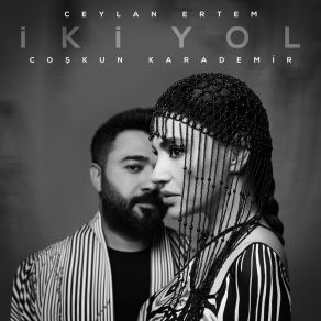 Download track İki Yol Coşkun Karademir