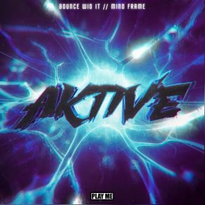 Download track Bounce Wid It Aktive