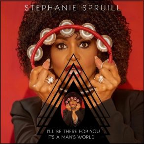 Download track It's A Man's World Stephanie Spruill