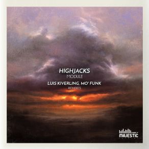 Download track Module (Luis Kiverling Remix) Highjacks