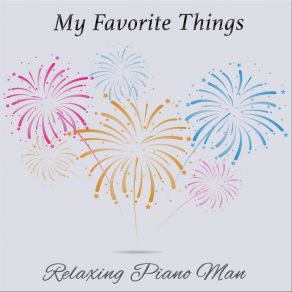 Download track My Favorite Things (Instrumental) Relaxing Man