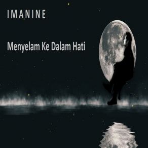 Download track Menyelam Ke Dalam Hati (Backing Track) Imanine