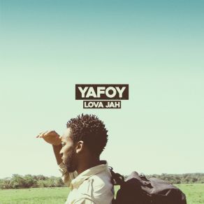 Download track Yafoy (Il N'y A Rien) Lova Jah