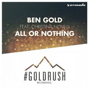 Download track All Or Nothing (Original Mix) Ben Gold, Christina Novelli