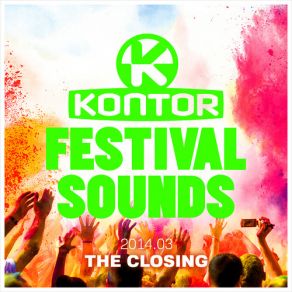 Download track Kontor Festival Sounds - The Closing Mix, Pt. 1 (Continuous DJ Mix) Dj Mix