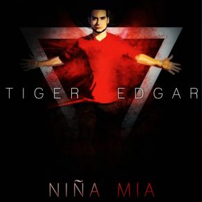 Download track Niña Mia Tiger Edgar