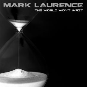 Download track Things You'll Never Say Laurence Mark