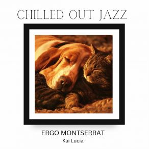 Download track Soothing Jazz Rhythms Ergo Montserrat, Kai Lucia