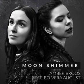 Download track Moon Shimmer (Short Radio Edit) Amber BroosBo Vera August