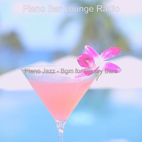 Download track Piano Jazz Soundtrack For Classy Bars Bar Lounge Radio