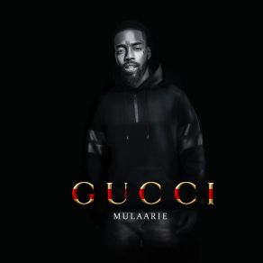 Download track Gucci Mulaarie