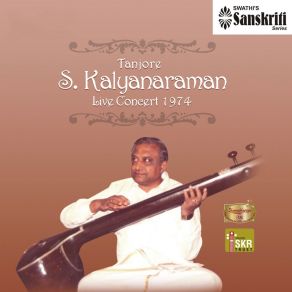 Download track Niravadhi Sukhada - Ravichandrika - Adi (Live) Tanjore S. Kalyanaraman