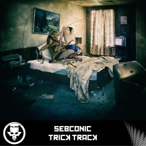 Download track Trick Track Sebconic