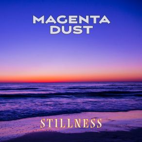 Download track Stillness Magenta Dust