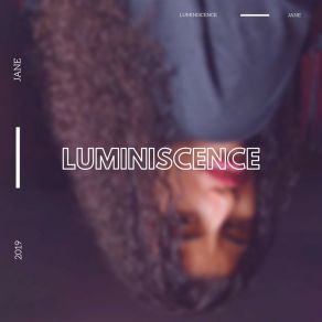 Download track Luminiscence Jane