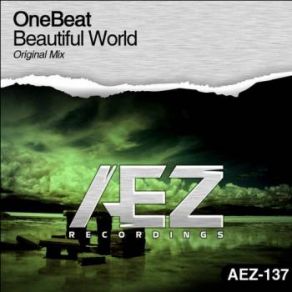 Download track Beautiful World (Original Mix) OneBeat