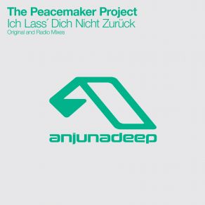 Download track Ich Lass´ Dich Nicht Zurück (Radio Edit) The Peacemaker Project