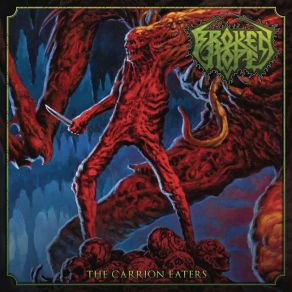 Download track The Carrion Eaters Broken Hope