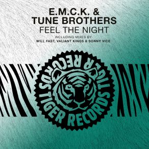 Download track Feel The Night (Valiant Kings And Sonny Vice Remix) Tune Brothers, E. M. C. K