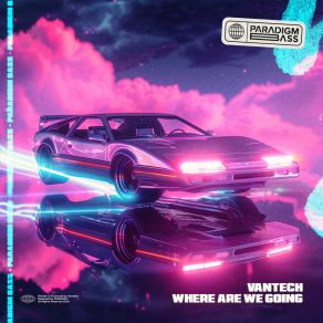 Download track Where Are We Going Vantech