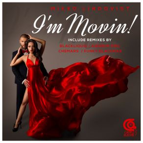 Download track I'm Movin! (CHM Club Mix) Mikko LindqvistChemars