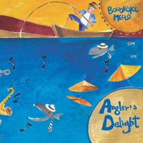 Download track Angler's Delight Bouoroke Mello