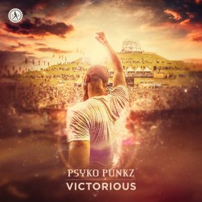 Download track Victorious (Extended Mix) Psyko Punkz