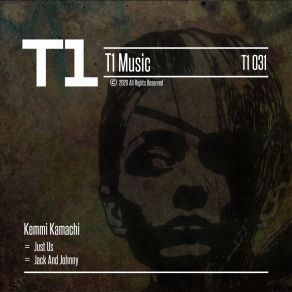 Download track Just Us (Original Mix) Kemmi Kamachi