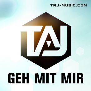 Download track Geh Mit Mir Taj