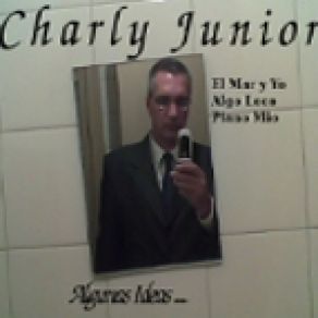 Download track Charly Junior - Algo Loco Charly Junior