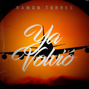 Download track Ya Volvió Ramon Torres