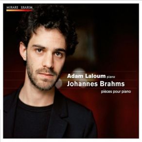 Download track Klavierstücke Opus 76- Capriccio En Ut Dièse Mineur-Agitato, Ma Non Troppo Presto Adam Laloum