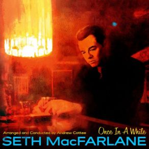 Download track There'll Be Another Spring Seth MacFarlane