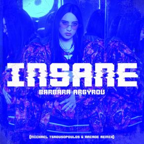 Download track Insane (Remix) The Arcade, ΤΣΑΟΥΣΟΠΟΥΛΟΣ ΜΙΧΑΗΛ, ΑΡΓΥΡΟΥ ΒΑΡΒΑΡΑ