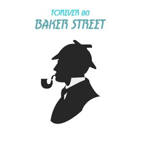 Download track Baker Street (Extended Mix) Forever 80