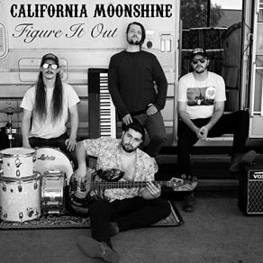 Download track Ain't Found Her Yet California Moonshine