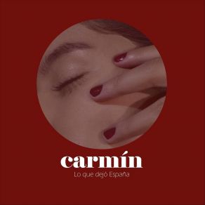 Download track Carmín Lo Que Dejó España