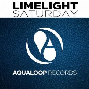 Download track Saturday (Original Mix) Limelight