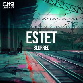 Download track Blurred (Original Mix) Estet