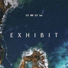 Download track Exhibit Oboy