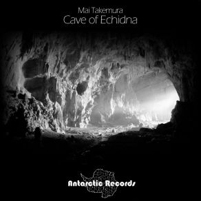 Download track Cave Of Echidna Mai Takemura