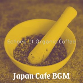 Download track Amazing Moods For Dinner Parties Japan Cafe BGM