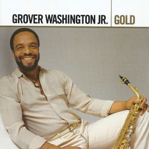 Download track It Feels So Good Grover Washington, Jr.