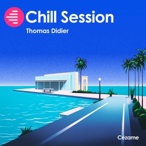 Download track Chill Session Thomas Didier